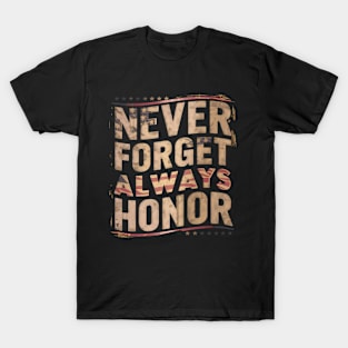 "Never Forget, Always Honor", Retro Design T-Shirt